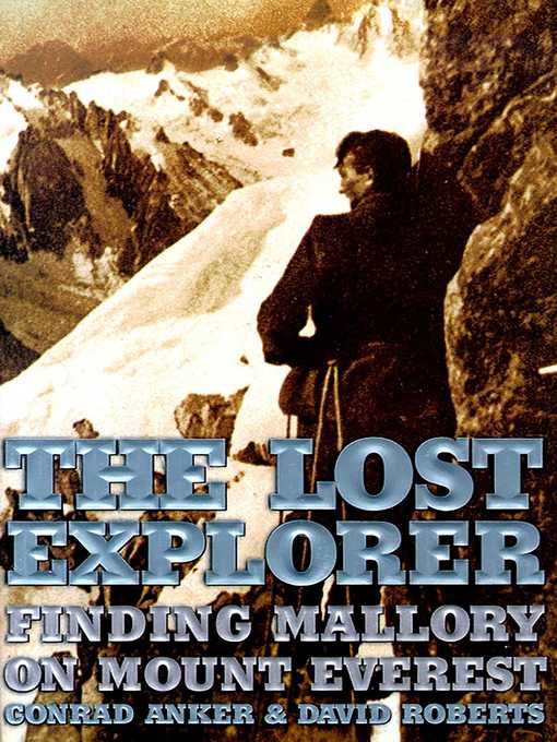 Title details for The Lost Explorer by Conrad Anker - Available